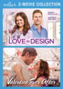 Hallmark 2-Movie Collection: Love In Design & Valentine Ever After