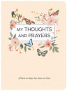 Journal: My Thoughts And Prayers